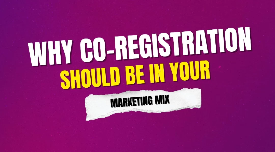 Co-Registration Marketing: A Complete Guide to High-Quality Lead Generation